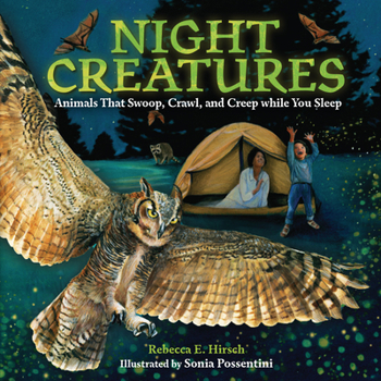 Hardcover Night Creatures: Animals That Swoop, Crawl, and Creep While You Sleep Book