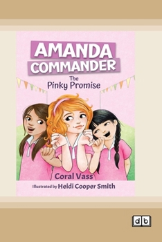 The Pinky Promise (Amanda Commander #2) (Dyslexia-Friendly Edition)