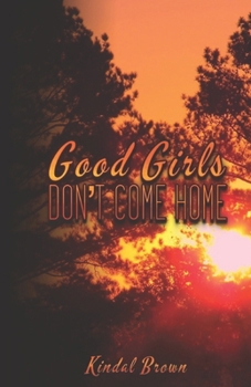 Paperback Good Girls Don't Come Home Book