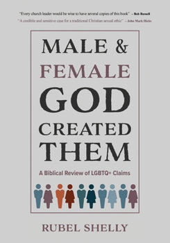 Paperback Male and Female God Created Them: A Biblical Review of LGBTQ+ Claims Book