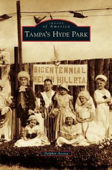 Tampa's Hyde Park - Book  of the Images of America: Florida