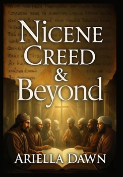 Nicene Creed & Beyond: Early Church History with Didache, Clement of Alexandria, Book of Enoch & Jesus’ Esoteric Teachings