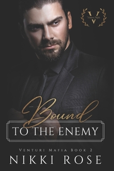 Bound to the Enemy: Large Print - Book #2 of the Venturi Mafia