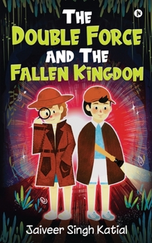 Paperback The Double Force and the Fallen Kingdom Book