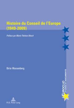 Paperback Histoire Du Conseil de l'Europe (1949-2009): Préface Par Marie-Thérèse Bitsch [French] Book