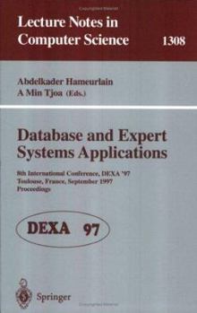 Paperback Database and Expert Systems Applications: 8th International Conference, Dexa'97, Toulouse, France, September 1-5, 1997, Proceedings Book