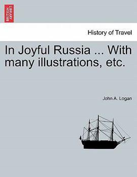 Paperback In Joyful Russia ... with Many Illustrations, Etc. Book