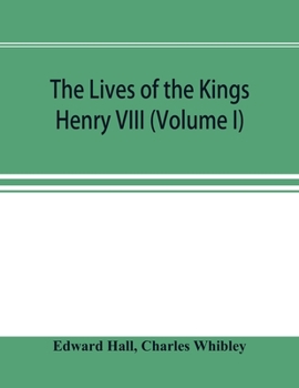 Paperback The Lives of the Kings; Henry VIII (Volume I) Book