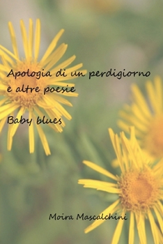 Apologia di un perdigiorno e altre poesie Baby Blues