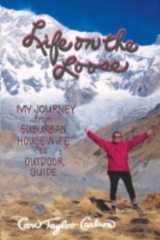 Paperback Life on the Loose: My Journey from Suburban Housewife to Outdoor Guide Book