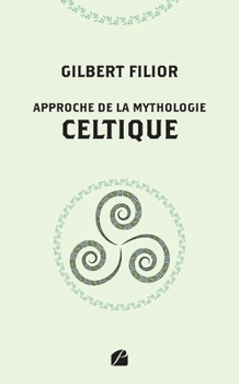 Paperback Approche de la mythologie celtique [French] Book