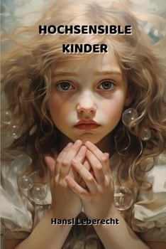 Paperback Hochsensible Kinder [German] Book