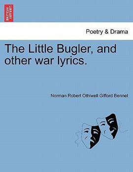 Paperback The Little Bugler, and Other War Lyrics. Book