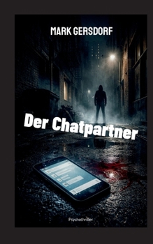 Paperback Der Chatpartner: Psychothriller [German] Book