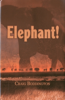 Hardcover Elephant!: The Renaissance of Hunting the African Elephant Book