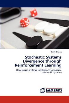 Paperback Stochastic Systems Divergence through Reinforcement Learning Book