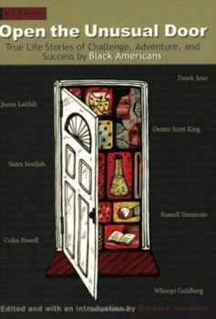 Paperback Open the Unusual Door: True Life Stories of Challenge, Adventure, and Success by Black Americans Book