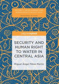 Hardcover Security and Human Right to Water in Central Asia Book