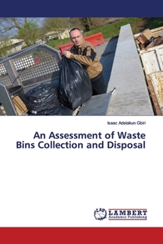 Paperback An Assessment of Waste Bins Collection and Disposal Book