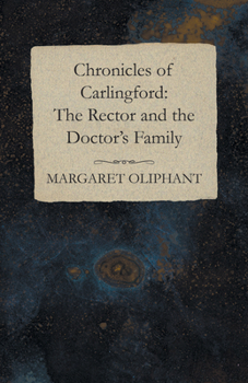 The Rector and The Doctor's Family - Book  of the Chronicles of Carlingford