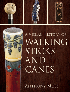 Hardcover A Visual History of Walking Sticks and Canes Book