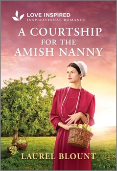 Mass Market Paperback A Courtship for the Amish Nanny: An Uplifting Inspirational Romance Book
