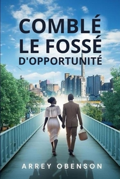 Paperback Comblér Le Fossé d'Opportunité [French] Book