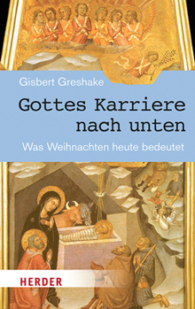 Hardcover Gottes Karriere Nach Unten: Was Weihnachten Heute Bedeutet [German] Book
