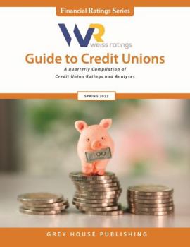 Paperback Weiss Ratings Guide to Credit Unions, Spring 2022: 0 Book