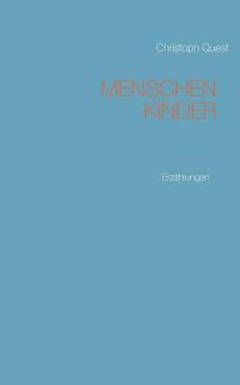 Paperback Menschenkinder: Erzählungen [German] Book