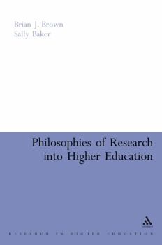 Hardcover Philosophies of Research Into Higher Education Book
