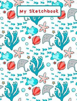 Paperback My Sketchbook: Sea Creatures Pattern, Large Sketchbook, 120 pages, 8.5 by 11 Book