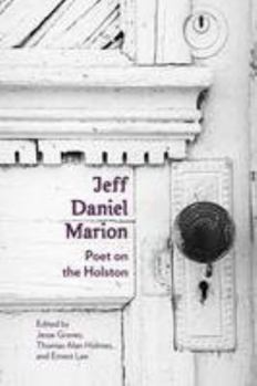 Paperback Jeff Daniel Marion: Poet on the Holston Book