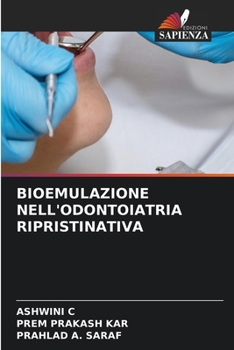 Bioemulazione Nell'odontoiatria Ripristinativa (Italian Edition)