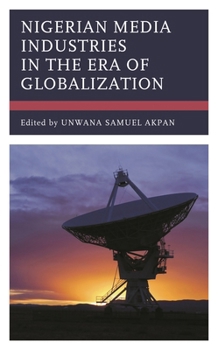Hardcover Nigerian Media Industries in the Era of Globalization Book