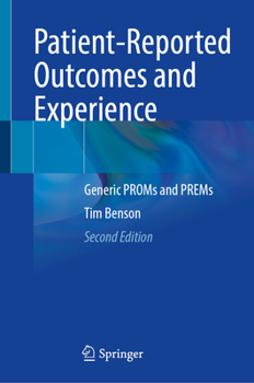 Hardcover Patient-Reported Outcomes and Experience: Generic Proms and Prems Book