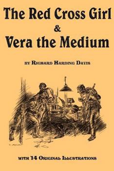 Paperback The Red Cross Girl, and Vera the Medium Book