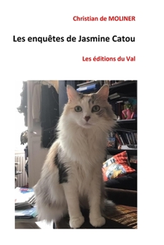 Paperback Les enquêtes de Jasmine Catou: Les éditions du Val [French] Book