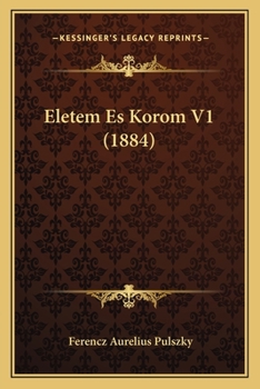 Paperback Eletem Es Korom V1 (1884) [Hungarian] Book