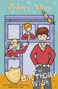 The Birthday Wish (Pudding Bag School Book) - Book  of the Pudding Bag School