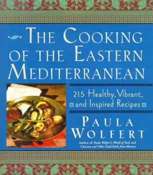 Hardcover The Cooking of the Eastern Mediterranean: 300 Healthy, Vibrant, and Inspired Recipes Book