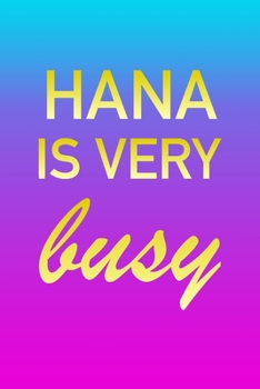 Paperback Hana: I'm Very Busy 2 Year Weekly Planner with Note Pages (24 Months) - Pink Blue Gold Custom Letter H Personalized Cover - Book
