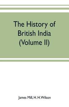 Paperback The history of British India (Volume II) Book