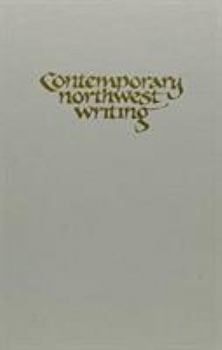 Hardcover Contemporary Northwest Writing: A Collection of Poetry and Fiction Book