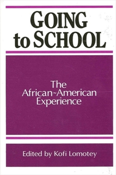 Paperback Going to School: The African-American Experience Book
