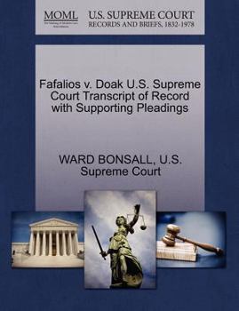 Fafalios v. Doak U.S. Supreme Court Transcript of Record with Supporting Pleadings