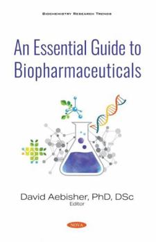 Hardcover An Essential Guide to Biopharmaceuticals Book