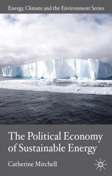 Paperback The Political Economy of Sustainable Energy Book