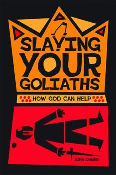 Paperback Slaying Your Goliaths: How God Can Help Book