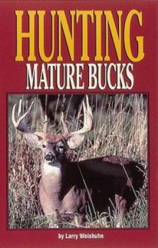 Paperback Hunting Mature Bucks Book